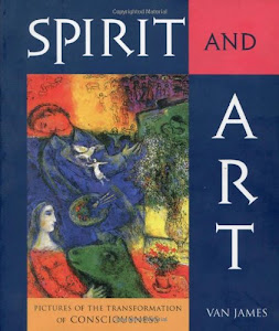 Spirit and Art: Pictures of the Transformation of Consciousness