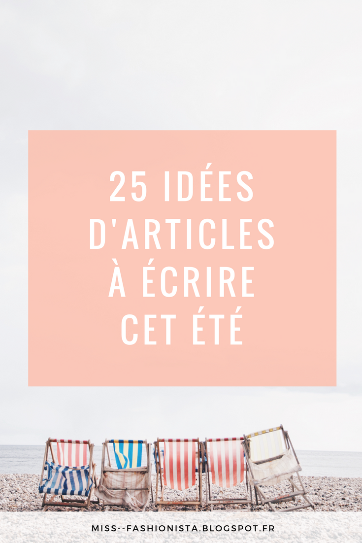 25 idées d'articles à écrire cet été idées d'articles pour son blog