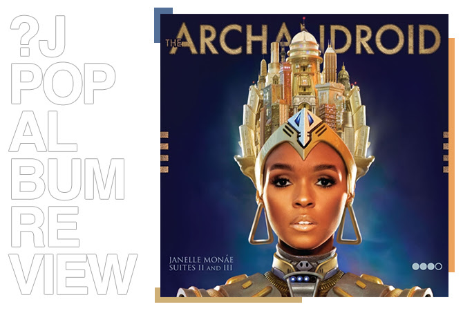 Janelle Monáe - The ArchAndroid | Random J Pop Janelle Monáe - The ArchAndroid | Random J Pop