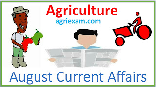 August Agriculture current affairs