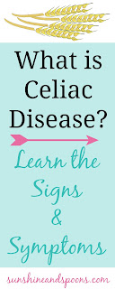 What is Celiac Disease? Learn the signs and symptoms.