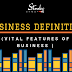 Business Definition | 15 Vital Features of Business