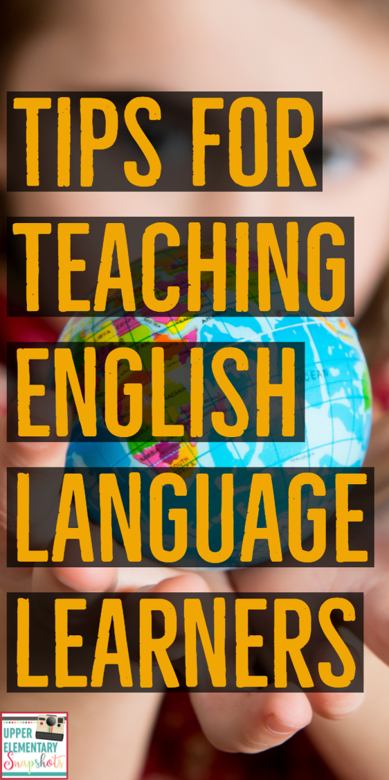 upper elementary snapshots tips for teaching english language learners