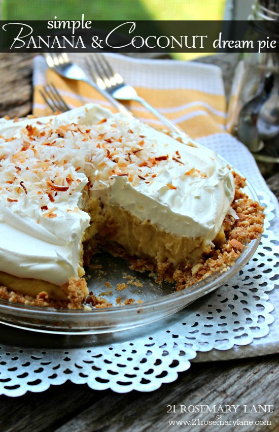 21 Rosemary Lane Simple Banana & Coconut (Cream) Dream Pie!!