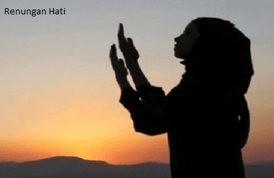 Puisi Renungan Hati Islami Yang Sangat Menyejukkan Jiwa