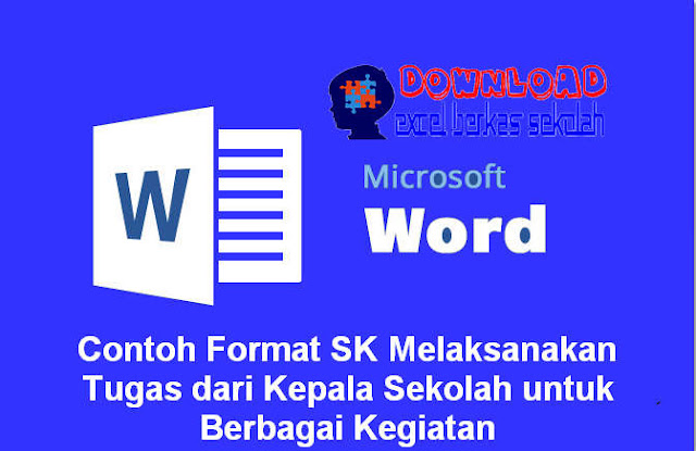Contoh Format SK Melaksanakan Tugas dari Kepala Sekolah untuk Berbagai Kegiatan Contoh Format SK Melaksanakan Tugas dari Kepala Sekolah untuk Berbagai Kegiatan