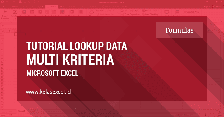 Lookup Banyak Kriteria Dengan Rumus Index-Match Excel Lookup Banyak Kriteria Dengan Rumus Index-Match Excel