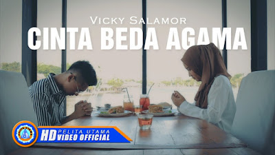 Lirik Lagu Vicky Salamor - Cinta Beda Agama Lirik Lagu Vicky Salamor - Cinta Beda Agama