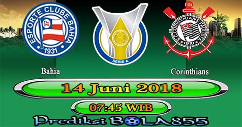 Prediksi Bola855 Bahia vs Corinthians 14 Juni 2018 Prediksi Bola855 Bahia vs Corinthians 14 Juni 2018