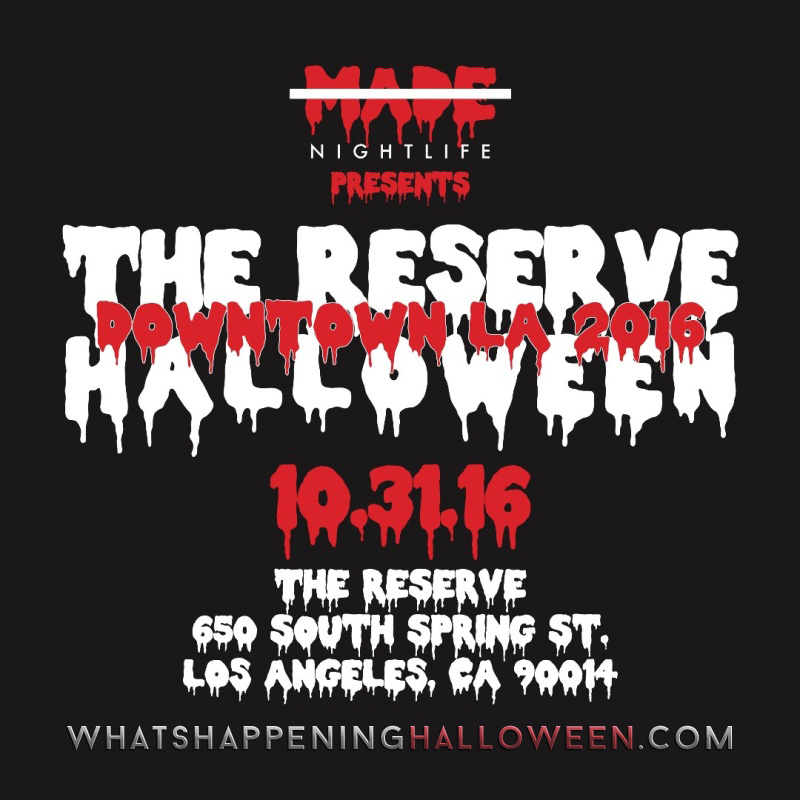 Reserve Halloween Downtown LA 2016 Tickets Hollywood LA Nightlife