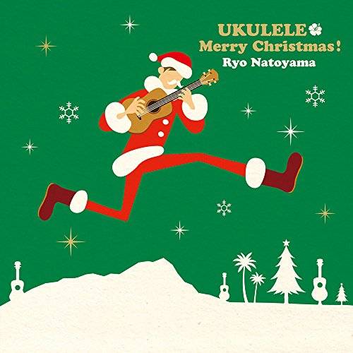 [Album] 名渡山遼 – UKULELE Merry Christmas! (2015.11.25/MP3/RAR)