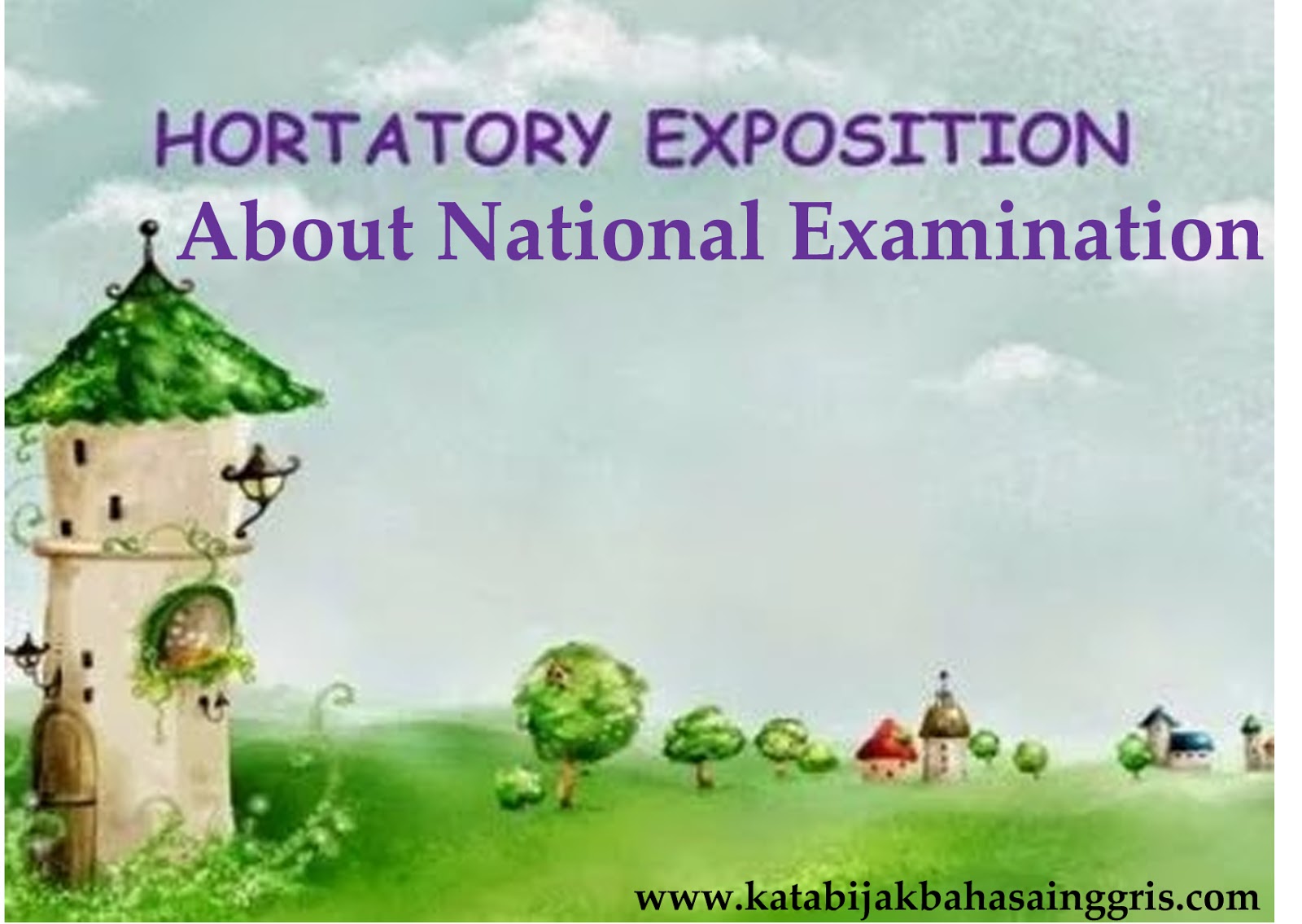 Hortatory Exposition About National Examination Kata Kata Bijak