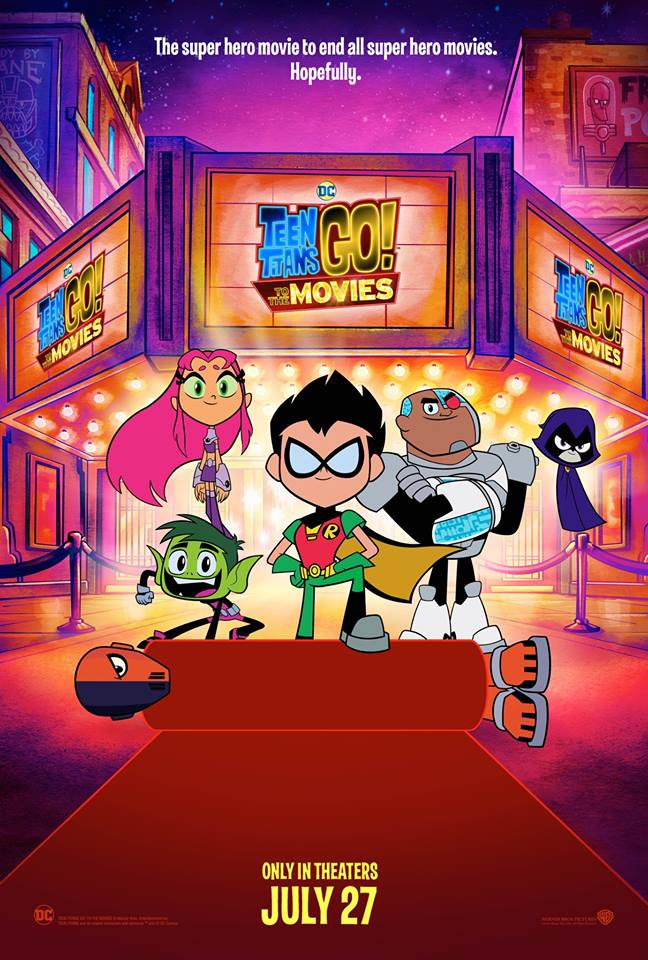 Let’s face it, you’re not a real superhero without your very own movie. #TeenTitansGOMovie only in theaters July 27