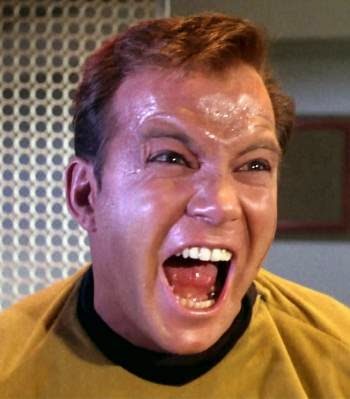 Captain Kirk, raging