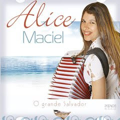 Alice Maciel - O Grande Salvador 2011