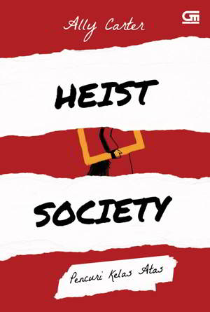 Pencuri Kelas Atas - Heist Society 1 PDF Karya Ally Carter