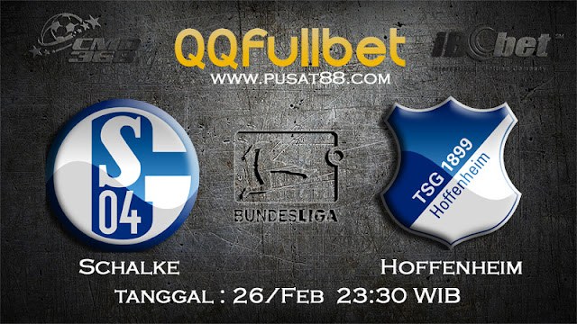 PREDIKSIBOLA - PREDIKSI TARUHAN SCHALKE VS HOFFENHEIM 26 FEBRUARY 2017 (BUNDESLIGA JERMAN)