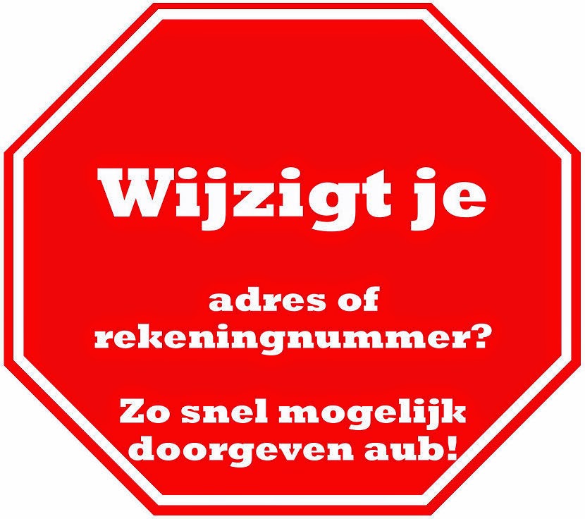 Wijzigingen tijdig melden a.u.b.