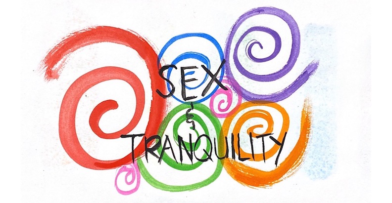 sex & tranquility