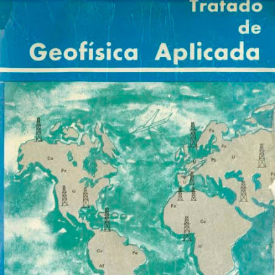Tratado de geofisica aplicada | Geologia Tratado de geofisica aplicada | Geologia