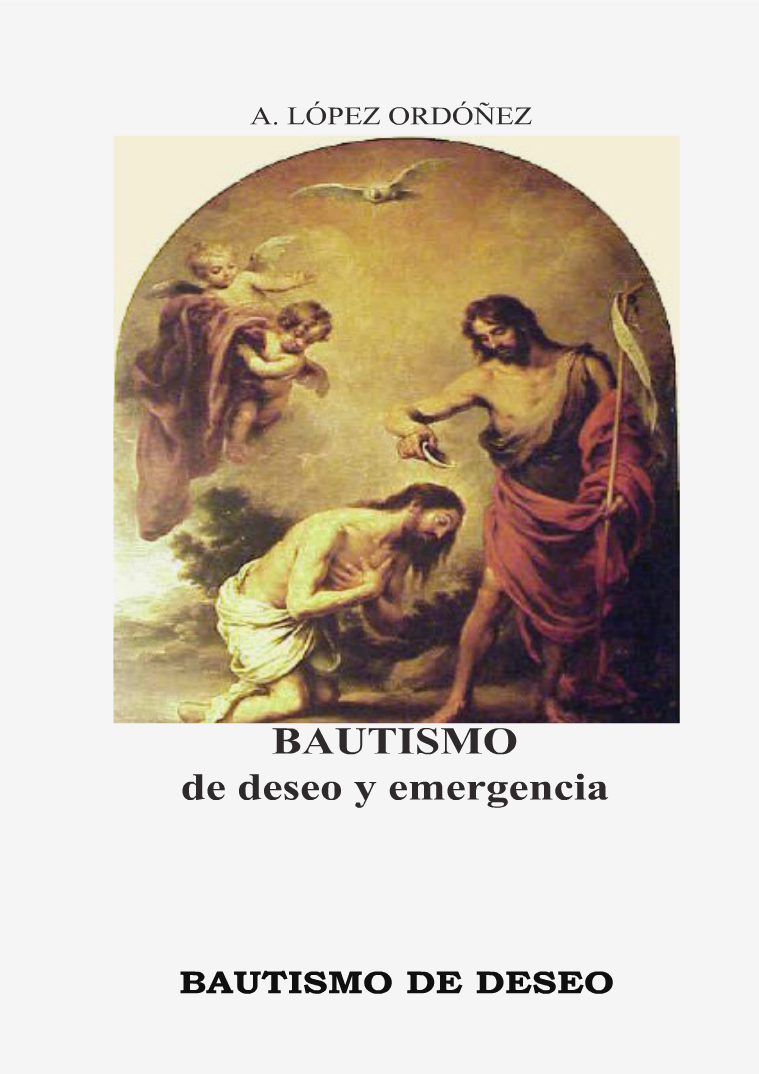 BAUTISMO DE DESEO Y EMERGENCIA
