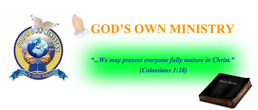 GOD'S OWN MINISTRY