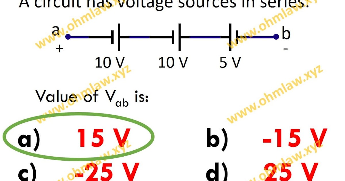 A Circuit Has 3 Voltage Sources 10V, 10V and 5V Connected in Series