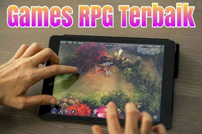 Rekomendasi Game RPG Terbaik untuk Smartphone Android Rekomendasi Game RPG Terbaik untuk Smartphone Android