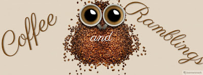 Coffee and Ramblings
