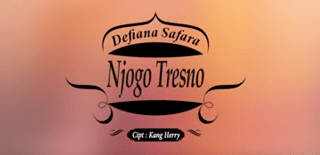 Lirik Lagu Njogo Tresno - Deviana Safara