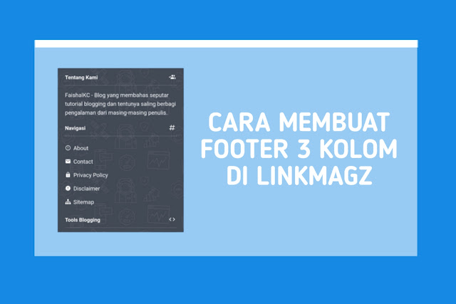 Cara Membuat Footer 3 Kolom di LinkMagz