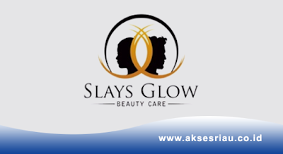 Slays Glow Beauty Clinic Pekanbaru