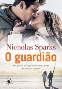 Resultado de imagem para o guardião nicholas sparks