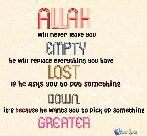just remember this you will never be alone because allah