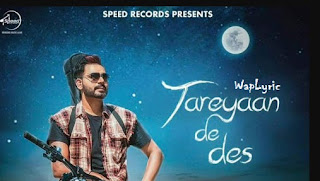 Tareyan De Des Song Lyrics Tareyan De Des Song Lyrics