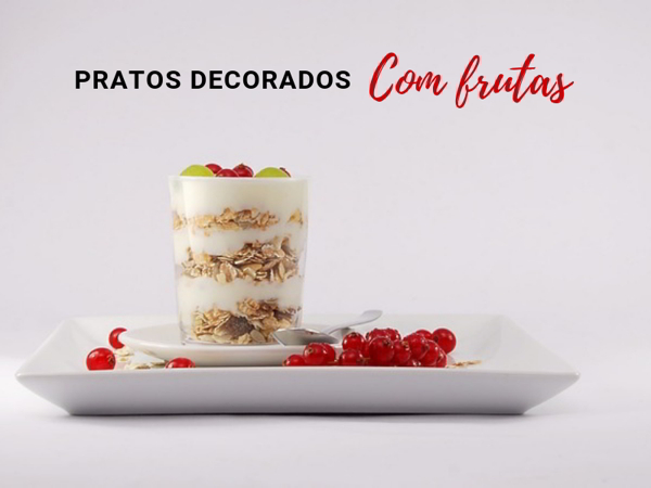pratos decorados com frutas iogurte decorado com frutas