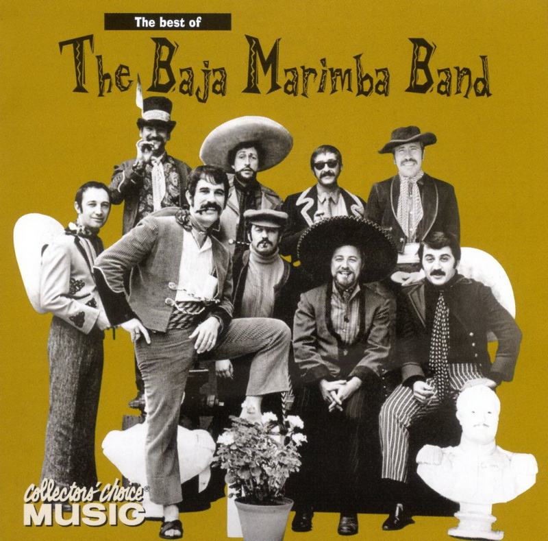 ENTRE MUSICA BAJA MARIMBA BAND Best of the Baja Marimba Band