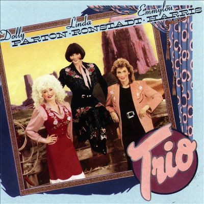Linda Ronstadt, Dolly Parton, Emmylou Harris - Trio Linda Ronstadt, Dolly Parton, Emmylou Harris - Trio