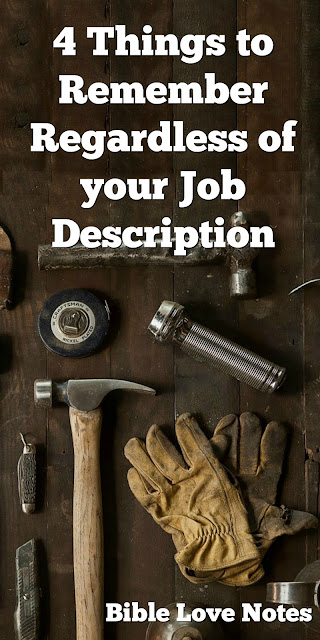 God isn't impressed with our "job description." This 1-minute devotion explains our role in the Kingdom no matter what  kind of work we do for a living. #BibleLoveNotes #Bible