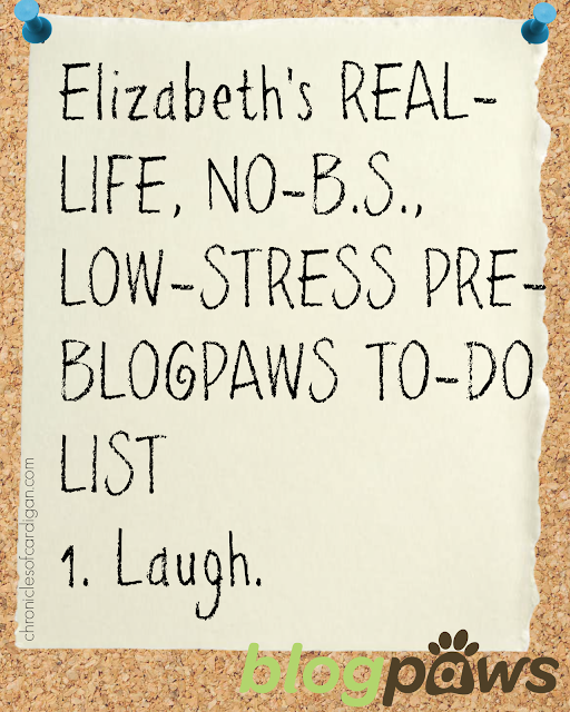 How to Trim Your Unrealistic, Pre-Blogging Conference To-Do List so You Don't Hurl #BlogPaws