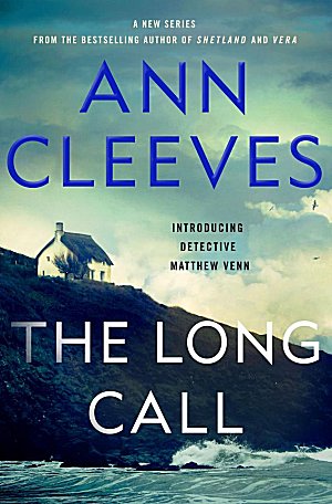 On My Radar: Ann Cleeves' The Long Call ~ Kittling: Books