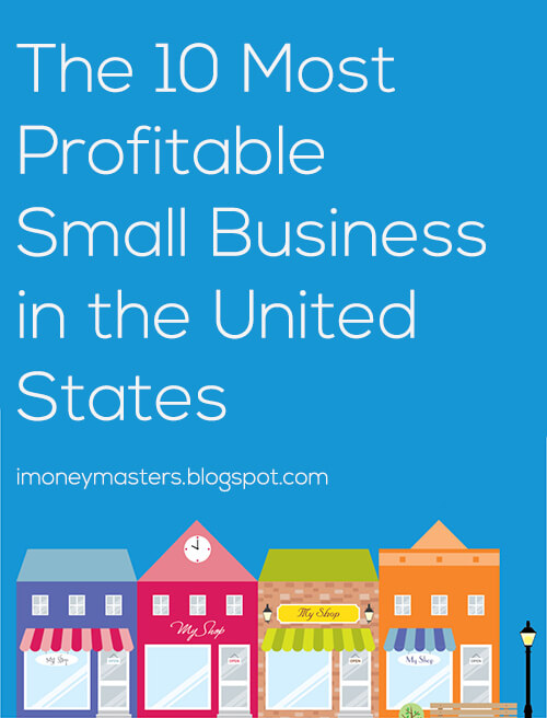 The 10 Most Profitable Small Business in the United States