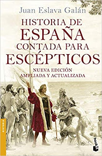 Historia De España Contada Para escepticos- Juan Eslava Galan