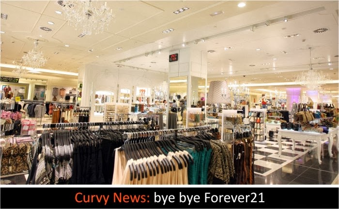 Forever21 bye bye · Curvy News