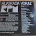 Alvorada Voraz, é uma canção com as caraterísticas do RPM, tendo um instrumental marcadamente pop e letra altamente politizada