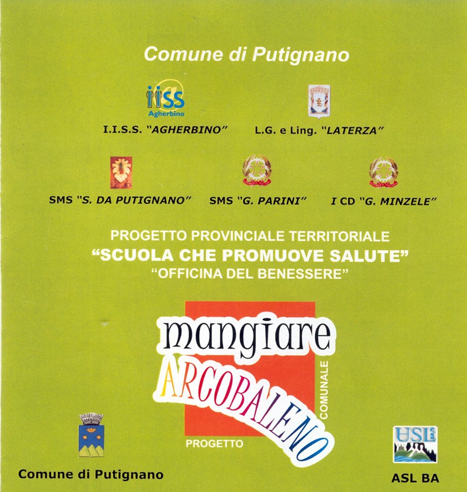 AS 2007-2008 Putignano: "SCUOLA CHE PROMUOVE SALUTE: mangiare ARACOBALENO"