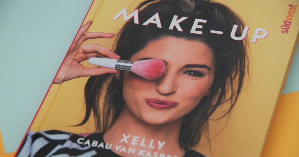Beautyglace {Gelesen} Makeup von Xelly Cabau van Kasbergen