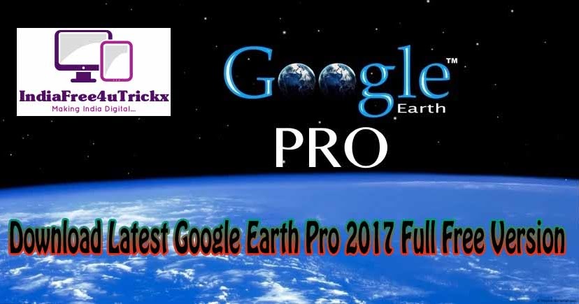 google earth pro free google earth pro free