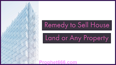 Vastu Shastra Remedy to Sell House Land or Any Property