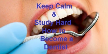 How to Become a Dentist : eAskme